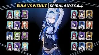 [Genshin Impact] | Eula VS Wenut Compilation | 8 Teams | Spiral Abyss 4.4 | Floor 12
