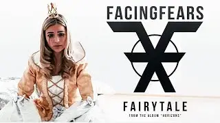 Facing Fears - Fairytale (7hard/7us)