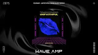Rihanna - Unfaithful (Jesse Bloch Remix)