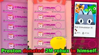 Preston gives himself 2 Million Robux (Pls Donate 💰)