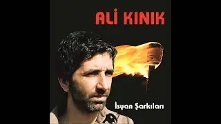 Ali  Kınık- Alayına İsyan