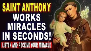 💖MIRACULOUS PRAYER TO RECEIVE AN URGENT MIRACLE - SAINT ANTHONY OF PADUA 🙏