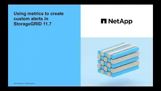 Using metrics to create custom alerts in StorageGRID 11.7