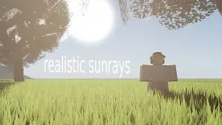 Roblox Studio: Sunrays & Realistic Lighting for your game
