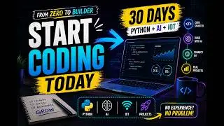 Learn Python + AI + IoT in 30 Days  | Beginner to Projects
