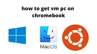 how to get vm pc on chromebook