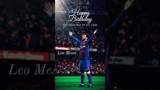 happy birthday🎂 Messi ⚽ #shorts