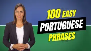 100 Basic Portuguese Phrases for Beginners | Brazilian Portuguese Basics