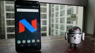 How to get Android N on your Nexus Device NOW