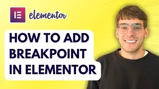 How to Add Breakpoint in Elementor [2025 Guide]