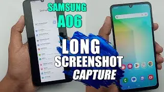 How To Capture Long Screenshot Samsung Galaxy A06