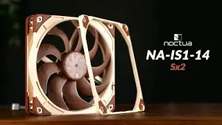 Can This Make The NF-A14x25 G2 Better? Noctua NA-IS1-14 Sx2