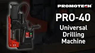 NEW PRO-40 | Universal Drilling Machine