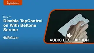 How to Disable TapControl in the HearMax App (Audio Description Version) | Beltone