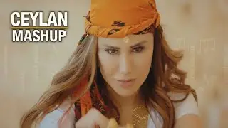 Ceylan - Mashup