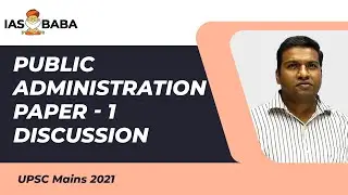 Public Administration Paper 1 Discussion| UPSC MAINS 2021 | Adesh Sir |