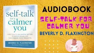 Self Talk For A Calmer You Audiobook | BEVERLY D. FLAXINGTON