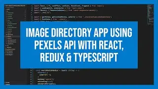 Image Directory App with React, Redux and Typescript using Pexels API