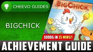 BigChick (Xbox) - Achievement Guide *1000G IN 15 MINUTES*