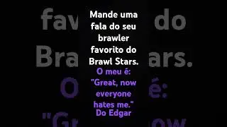 Mande a fala do seu brawler favorito.