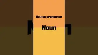 How to pronounce noun? noun pronunciation #shorts #how #howto #noun #pronunciation