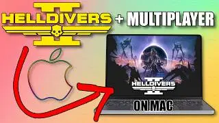 How To Play Helldivers 2 On Mac (With Multiplayer)