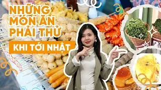 ĂN GÌ Ở NHẬT? CÓ VÂN LO!