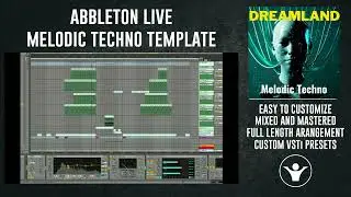 Dreamland - Afterlife Style Melodic Techno Ableton Live Template