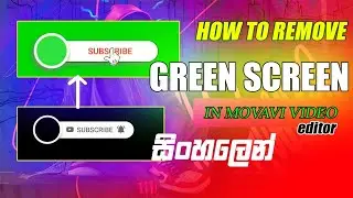 How to remove green screen in movavi editor|sinhala|සිංහල