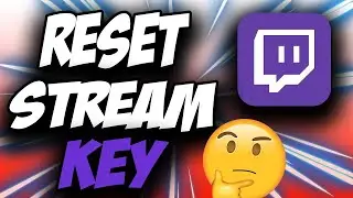 How To Find Your Twitch Stream Key ✅ Reset Twitch Stream Key 2021
