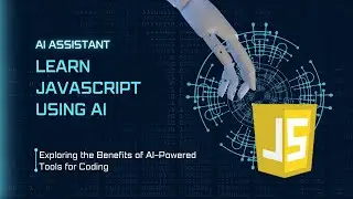 Learn JavaScript with AI Assistance | How to Learn Coding with AI - JS Tutorial