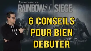 [TUTORIAL] - 6 QUICK TIPS TO GET STARTED - Rainbow Six: Siege