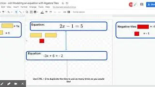 Practice - 601 Modeling an equation with Algebra Tiles - Google Drawings