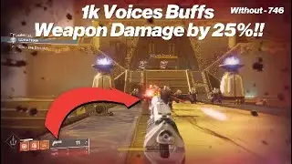 1K VOICES BUFFS WEAPON DAMAGE BY 25% Glitch | Destiny 2