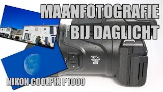 Maanfotografie bij daglicht - Nikon Coolpix P1000