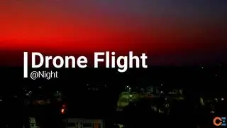 Drone Flight After Sunset