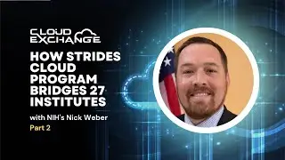 Cloud Exchange 2023: How STRIDES cloud program bridges 27 institutes - Part 2