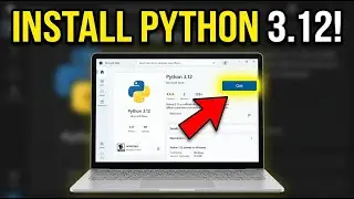 How to install Python 3.12 on Windows using Microsoft Store - Beginner Guide