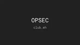 Intro to OPSEC - Digital Operational Security