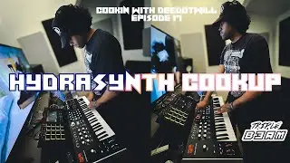 Cookin' With Deedotwill Episode 17 | Hydrasynth Cookup