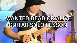 alvin deleon is live! BON JOVI WANTED DEAD OR ALIVE GUITAR SOLO LESSON