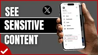 How to Change Your X (Twitter) Settings to See Sensitive Content (2024)