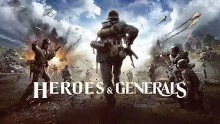 № 25   Heroes & Generals  ( идем на войну на всем и всех    ) +18