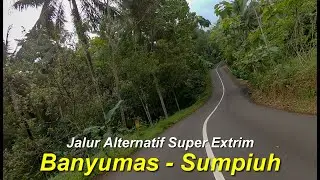 SUPER EXTREME ROAD Alternative Line BANYUMAS SUMPIUH