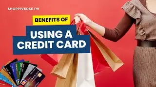 What are the Benefits of Using Credit Card when Buying?