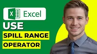 How to USE Spill Range Operator in Excel (2024 Updated)