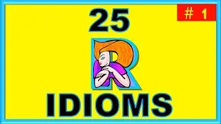 IDIOMS Starting With 'R' | Common English Idioms | IDIOMS QUIZ # 1