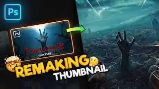 Remaking Thumbnail To A Masterpiece Using PHOTOSHOP!