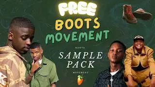 (FREE) BOOTS MOVEMENT SAMPLE PACK | AMAPIANO SGIDONGO | Fl STUDIO
