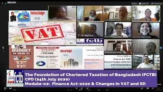 FCTB CPD on 24-07-2020_Module-02: Changes in VAT and SD